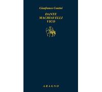 Dante Machiavelli Vico
