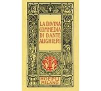 LA DIVINA COMMEDIA MINUSCOLO - ALIGHIERI DANTE - HOEPLI