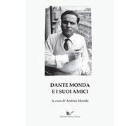 Dante Monda e i suoi amici