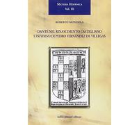 Dante nel Rinascimento castigliano. L'Infierno di Pedro Fernández de Villegas