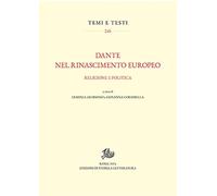 Dante nel Rinascimento europeo. Religione e politica