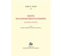 Dante nel Rinascimento europeo. Religione e politica