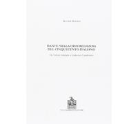 Dante nella crisi religiosa del Cinquecento italiano. Da Trifon Gabriele a Lodov
