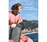 Dante, Noli e il Purgatorio - Toso Giovanni