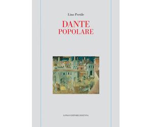 Dante popolare - Pertile Lino