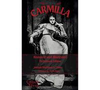 Dante Remy Joseph Sheridan Le Fan Carmilla, Restored and Illustrate (Tascabile)