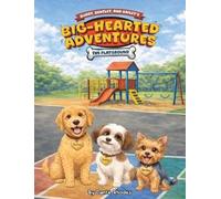 Danté Rhodes Buddy, Bentley, and Bailey's, Big Hearted Advent (Copertina rigida)