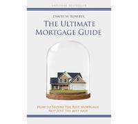 Dante Royster B The Ultimate Mortgage Guide: How to Secure the Best (Audiobook)