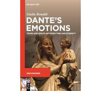 Dante’s emotions: Tears and smiles between time and eternity