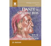Dante se mistieke reis - Derde tog: Paradiso, ingelei, vertaal, toegelig, vertolk