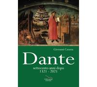 Dante, settecento anni dopo 1321-2021