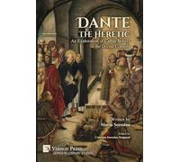 Dante the Heretic: An Exploration of Cathar Beliefs in the Divine Comedy