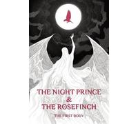Dante The Night Prince & the Rosefinch (Tascabile) Night Prince