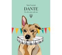 Dante. Tu che ami solo me