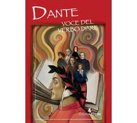 Dante. Voce del verbo dare - Covello A. (cur.)