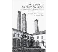 Dante Zanetti e il «suo» collegio