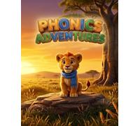 DANTEM Explorers Volume 1: PHONICS ADVENTURES (Leo the Lion): Phonics Activity Book for Kids Ages 4-6: Word Tracing, Coloring and Puzzles