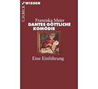 Dantes Göttliche Komödie: Eine Einführung: 2880