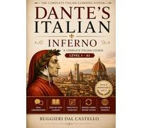 DANTE'S ITALIAN: INFERNO: A Complete Italian Course - Level 1 (A1) Textbook