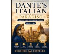 DANTE'S ITALIAN: PARADISO: A Complete Italian Course - Level 3 (B1) Textbook