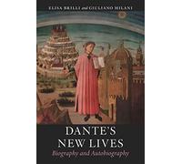 Dante's new lives: biography and autobiography - Brilli Elisa, Milani Giuliano
