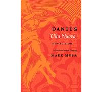Dante's Vita Nuova: A Translation and an Essay