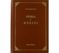 D'Antonio, Cristofani. - Delle Storie di Assisi libri sei.