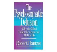 Dantzer Psychosomatic Delusion (Tascabile)