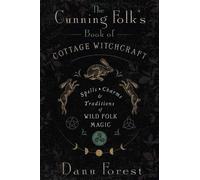 Danu Forest The Cunning Folk's Book of Cottage Witchcraft (Tascabile)