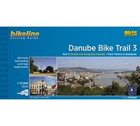 Danube Bike Trail 3 Vienna to Budapest (Anello, filo) Radtourenbücher