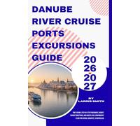 Danube River Cruise Ports Excursions Guide 2026-2027: Time-Saving, Step-by-Step Itineraries, Budget Transit Directions, and Water Level Contingency Plans for Vienna, Budapest, & Bratislava