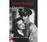 Danubio rosso - Marshall Bruce