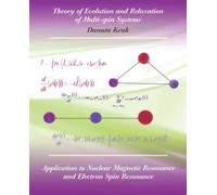 Danuta Kruk Theory of Evolution and Relaxation in Multi-Spin Systems (Tascabile)