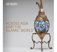 Dany Chan Across Asia and the Islamic World (Tascabile)