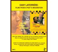 Dany Laferrière: Films From a Poet’s Imagination