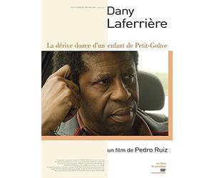 Dany Laferriere, la dérive douce d'un enfant de Petit-Goave