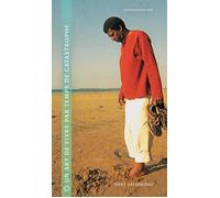 Dany Laferrière Un art de vivre par temps de catastrophe (Tascabile)