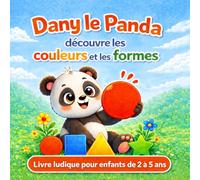 Dany le Panda découvre les couleurs et les formes