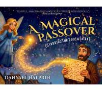 Danyael Halprin A Magical Passover (Starring the Tooth Fairy) (Tascabile)