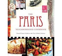 Danyel Couet The Paris Neighborhood Cookbook (Tascabile)