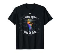Danza Come atto di Fede - Salmo 150 Lode Cristiana Maglietta