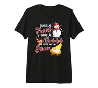 Danza Come Gelo Brillare Come Rudolph Amore Come Gesù Natale Maglietta Premium