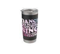 Danza come nessuno sta guardando citazione Bicchiere termico in acciaio inox doppia parete