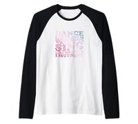 Danza come nessuno sta guardando citazione Maglia con Maniche Raglan