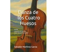 Danza de los Cuatro Huesos: Rondó