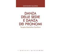 Danza delle sedie e danza dei pronomi. Terapia gestaltica familiare