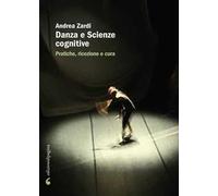 Danza e scienze cognitive. Pratiche, ricezione e cura