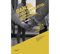 Danza Educativa Creativa en contextos multidisciplinares: Volumen II: investigación sobre modelos, experiencias y formación docente: 11