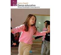 Danza educativa. Principi metodologici e tracce operative