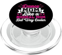 Danza Mamma Come Una Mamma Normale Ma Modo Più Fresco Danza Mamma PopSockets PopGrip per MagSafe